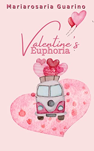 Mariarosaria Guarino - Valentine's Euphoria (2022)