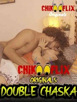 18+ Double Chaska ChikooFlix Hindi Short Film Watch Online 18+ Double Chaska ChikooFlix Hindi Short Film Watch Online
