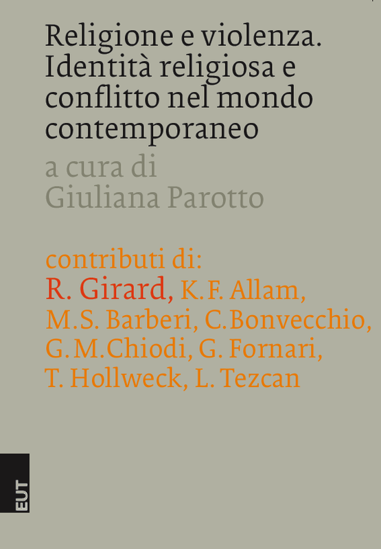 Giuliana Parotto (a cura di) - Religione e violenza. Identità religiosa e conflitto nel mondo contemporaneo (2007)