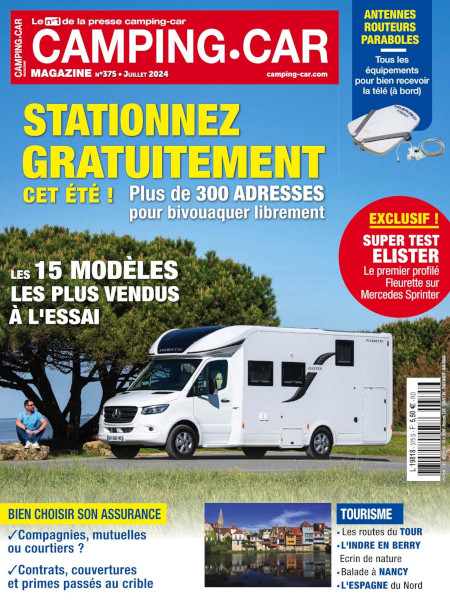 Camping-car Magazine - JUILLET 2024 Camping-car Magazine - JUILLET 2024