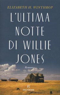 Elizabeth H. Winthrop - L'ultima notte di Willie Jones (2018)