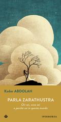 Kader Abdolah – Parla Zarathustra (2026)