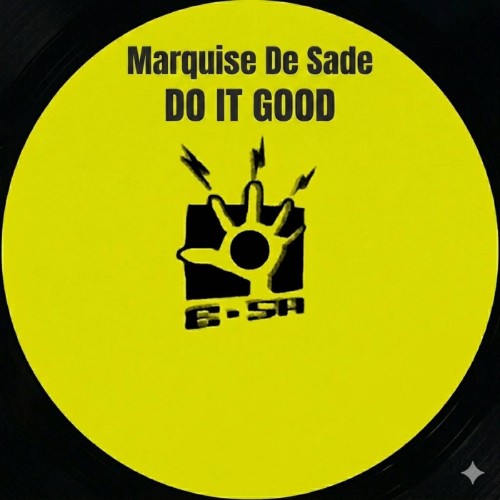 Marquise De Sade - Do It Good (2026)