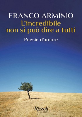 Franco Arminio - L’incredibile non si può dire a tutti (2026)