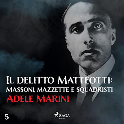 Adele Marini - Il delitto Matteotti (2022) (mp3 - 128 kbps)