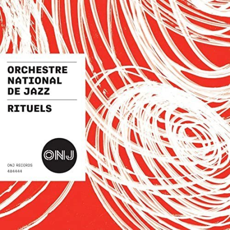 Orchestre National de Jazz - Rituels (2020)