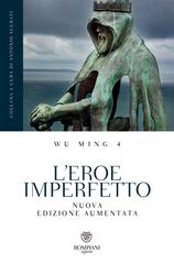 Wu Ming 4 – L’eroe imperfetto (2022)
