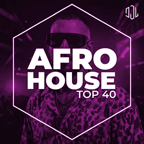 Afro House Top 40 - May 2026