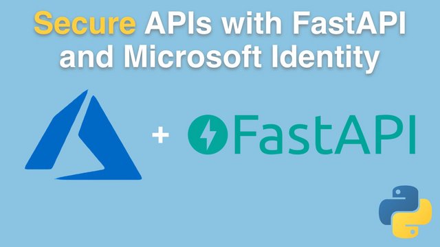 TalkPython - Secure APIs with FastAPI and the Microsoft Identity Platform Course