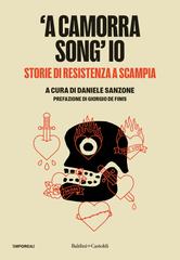 Daniele Sanzone (a cura di) – ‘A camorra song’ io (2026)