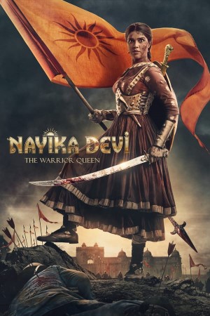 Nayika Devi: The Warrior Queen (2022) Gujarati Full Movie PreDvDRip x264 AAC – 480p [450MB] || 720p [1.1GB] || 1080p [2.2GB]