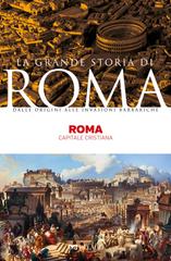 Lucietta Di Paola – Roma. Capitale cristiana (2023)