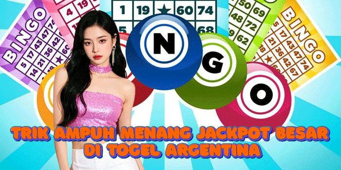 Trik Ampuh Menang Jackpot Besar Di Togel Argentina
