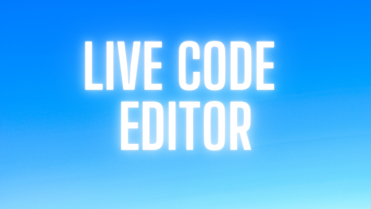 Live CODE EDITOR