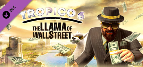 Tropico 6: The Llama of Wall Street (2019)