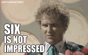 Six is not impressed