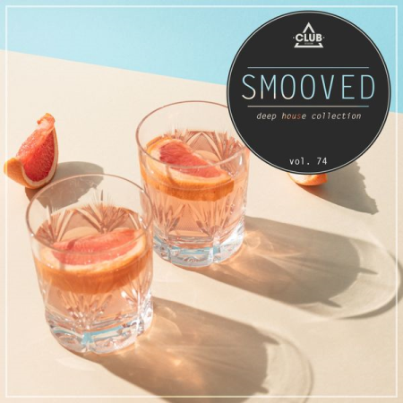 VA - Smooved - Deep House Collection Vol 74 (2022)