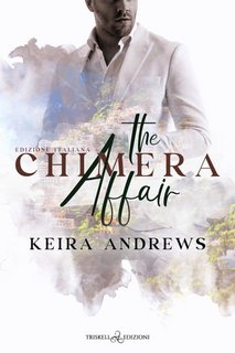 Keira Andrews - The chimera affair (2023)
