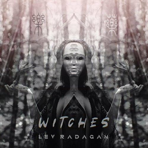 Lev Radagan - Witches [WEB] (2022) Lossless