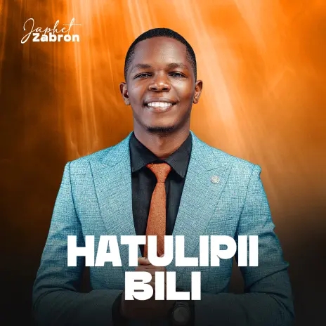 Japhet Zabron - Hatulipii Bili Album 2026