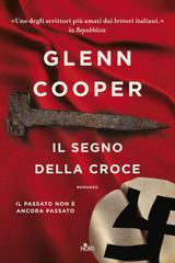 Glenn Cooper – Il segno della croce (2016)