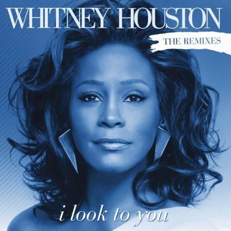 Whitney Houston - I Look To You Remixes (2009)