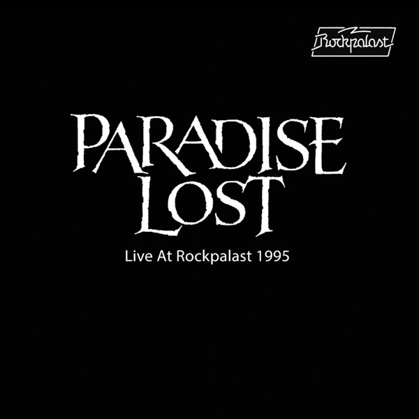 [Image: Paradise-Lost-Live-At-Rockpalast-1995-2019.jpg]