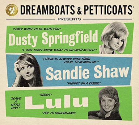 VA - Dreamboats & Petticoats Presents Dusty Springfield, Sandie Shaw & Lulu (2022)