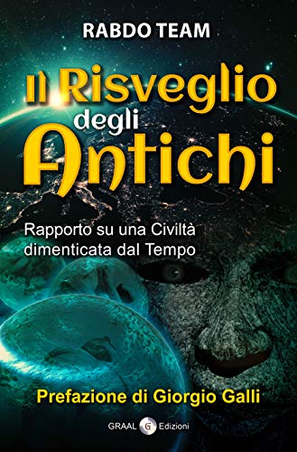 Emanuele Pagani – Il risveglio degli Antichi: Rapporto su una civilta’ dimenticata dal tempo (2019) Emanuele Pagani – Il risveglio degli Antichi: Rapporto su una civilta’ dimenticata dal tempo (2019)