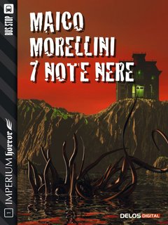 Maico Morellini - 7 Note nere (2017)