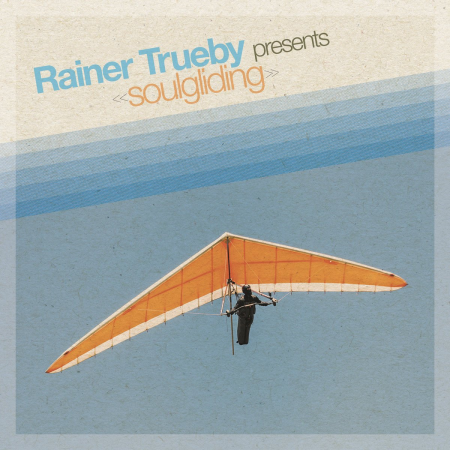 VA   Rainer Trueby Presents Soulgliding (2020) [CD Rip]