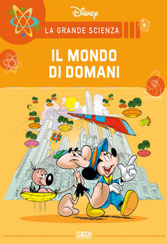 La Grande Scienza Disney 29 - Il mondo di domani (2021)