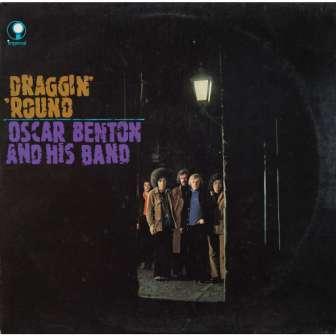 [Slika: Oscar-Benton-His-Band-Draggin-Round-folder.jpg]