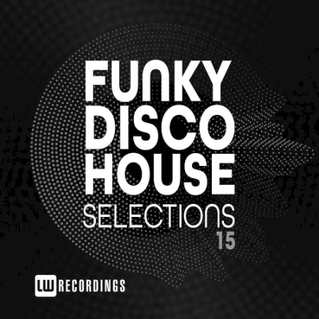 VA - Funky Disco House Selections Vol. 15 (2020)