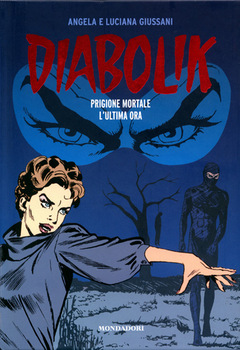 Diabolik Gli anni del terrore 32 - Prigione mortale - L'ultima ora (2012)