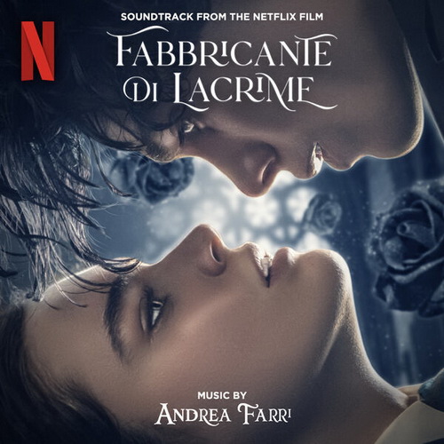 OST - Andrea Farri - Fabbricante di lacrime- The Tearsmith (2024) [FLAC]   