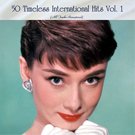 VA - 50 Timeless International Hits Vol. 1 - All Tracks Remastered (2020)