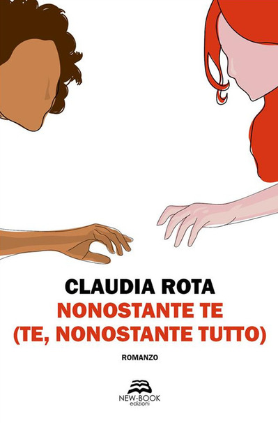 Claudia Rota – Nonostante te (te, nonostante tutto) (2021)