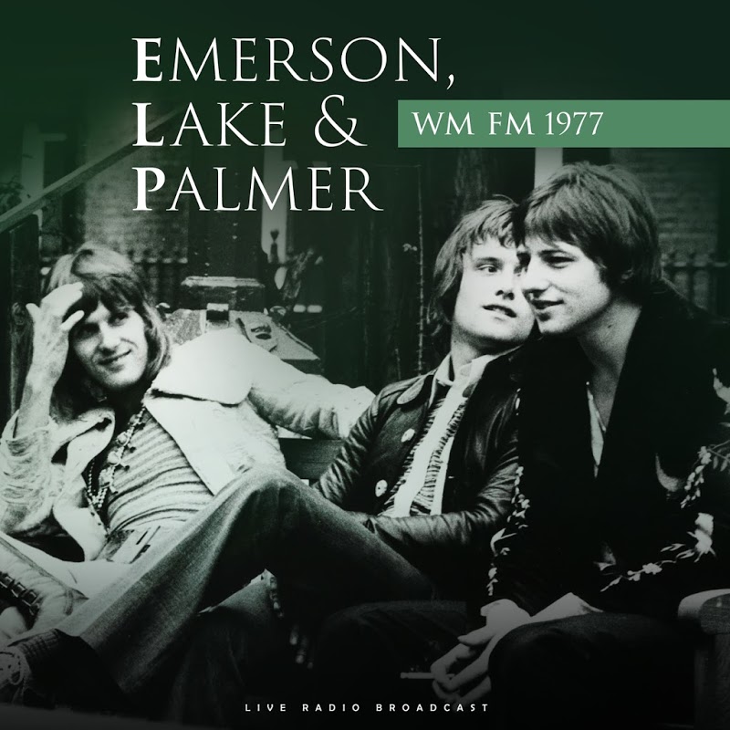 Emerson, Lake & Palmer - WM FM 1977 (live) (2020) mp3 320 Kbps