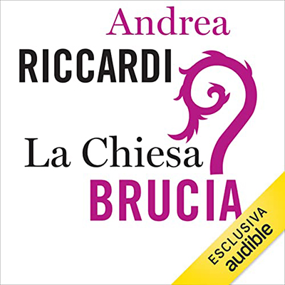 Andrea Riccardi - La Chiesa brucia (2023) (mp3 - 128 kbps)