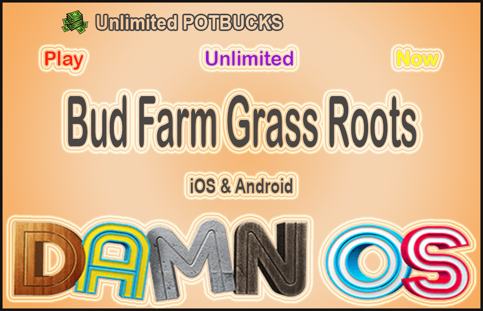Bud-Farm-Grass-Roots-1