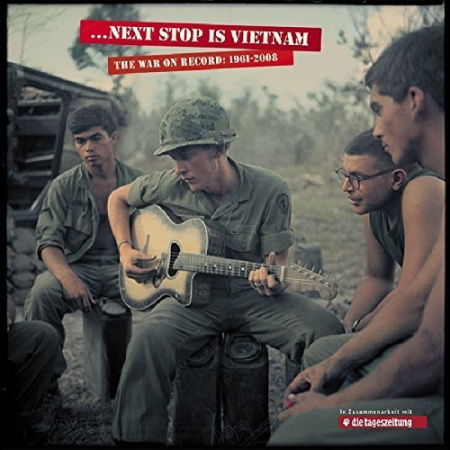 VA   ... Next Stop Is Vietnam   The War On Record 1961 2008 (2010)