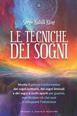 Serge Kahili King – Le Tecniche dei sogni (2022)