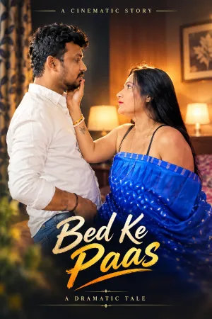 Bed Ke Paas 2026 Hindi Uncut Hot Short Films 720p HDRip 250MB Download