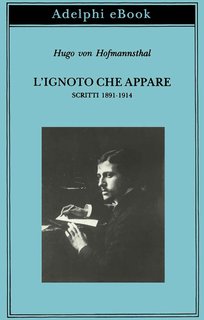 Hugo von Hofmannsthal - L'ignoto che appare (2021)