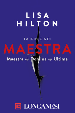 Lisa Hilton – La trilogia di Maestra (2021)
