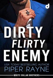 Piper Rayne - White Collar Brothers Vol. 2. Dirty Flirty Enemy (2023)