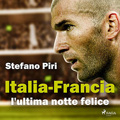 Stefano Piri - Italia-Francia, l'ultima notte felice (2022) (mp3 - 128 kbps)