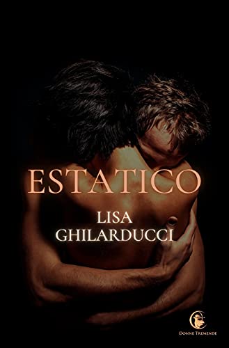 Lisa Ghilarducci - Estatico (Trilogia della Notte Vol. 3) (2021)