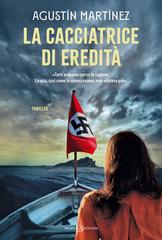Agustín Martínez – La cacciatrice di eredità (2025)